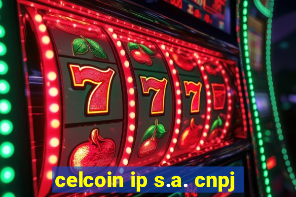 celcoin ip s.a. cnpj